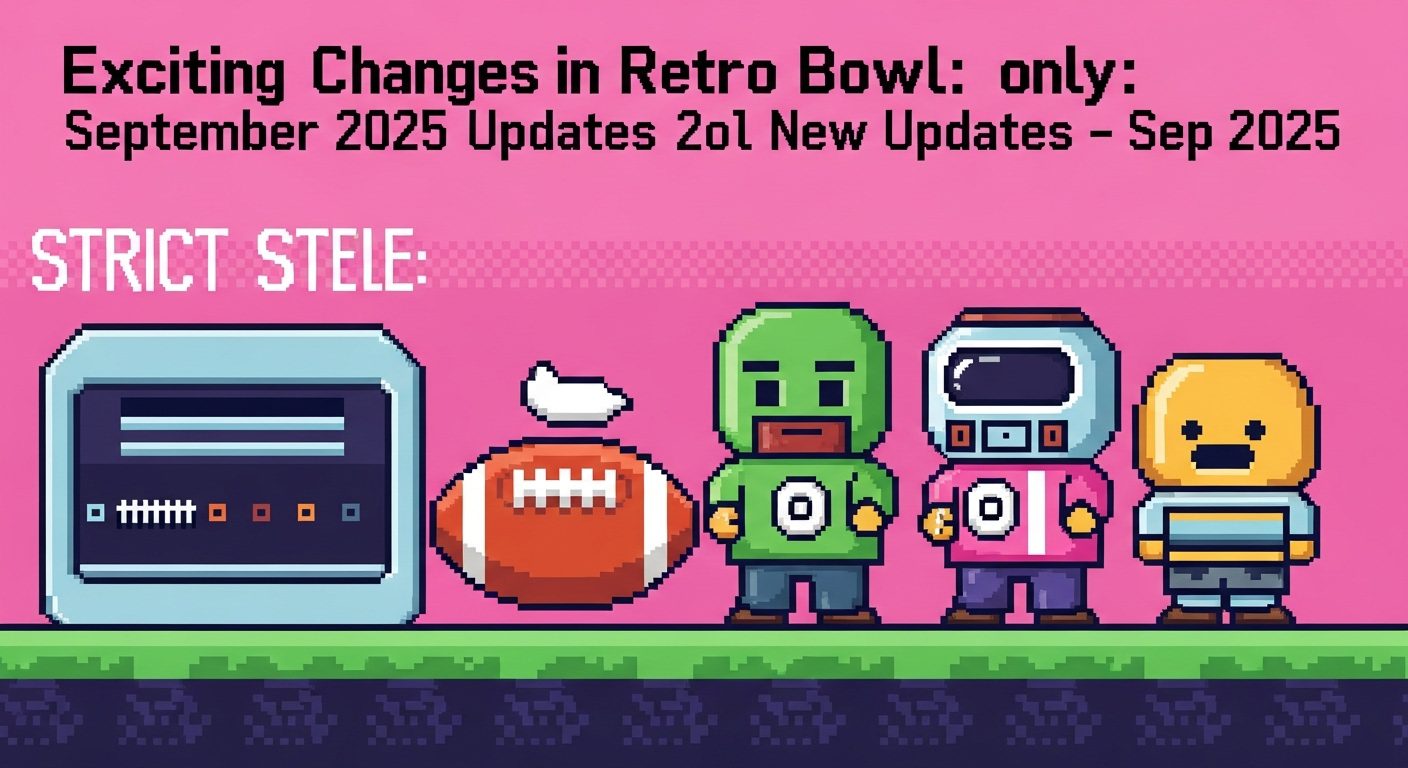 Exciting Changes in Retro Bowl: September 2025 Updates 1 Exciting Changes in Retro Bowl: September 2025 Updates